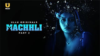 Machhli Part-2