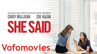 She Said