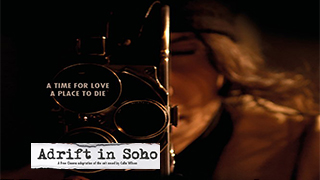 Adrift in Soho