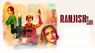 Ranjish Hi Sahi S01