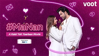 MaNan A Kaisi Yeh Yaariyan