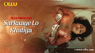 Sarkaaye Lo Khatiya Part 1