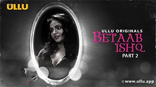 Betaab Ishq Part 2
