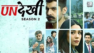 Undekhi S02