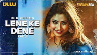 Lene Ke Dene Part 02