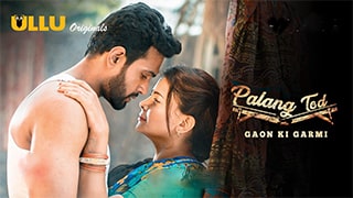 Palang Tod Gaon Ki Garmi S02