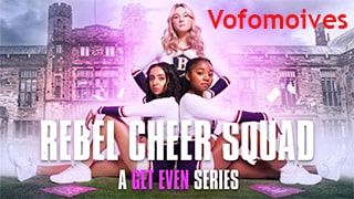 Rebel Cheer Squad A Get Even Series