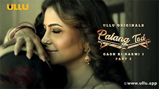Palang Tod Gaon Ki Garmi 3 Part 2