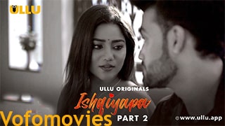 Ishqiyapa Part 2
